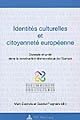 Identités culturelles et citoyenneté européenne : diversité et unité dans la construction démocratique de l'Europe