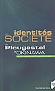 Identités et société : de Plougastel à Okinawa
