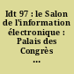 Idt 97 : le Salon de l'information électronique : Palais des Congrès de Paris, 3-5 juin 1997 : 14 ème édition : textes des communications : Proceedings