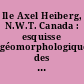 Ile Axel Heiberg, N.W.T. Canada : esquisse géomorphologique des environs du camp de base de l'Université Mc Gill (Montréal)