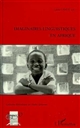 Imaginaires linguistiques en Afrique : actes du colloque de l'INALCO, 9 novembre 1996 : attitudes, représentations et imaginaires linguistiques en Afrique : quelles notions pour quelles réalités ?