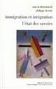 Immigration et intégration : l'état des savoirs