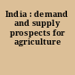 India : demand and supply prospects for agriculture