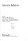Industrial relations : Institutions and organizational performance