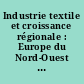 Industrie textile et croissance régionale : Europe du Nord-Ouest et Pologne : actes de la table ronde