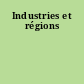 Industries et régions