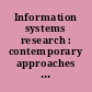 Information systems research : contemporary approaches [and] emergent traditions