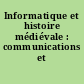 Informatique et histoire médiévale : communications et débats