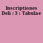 Inscriptiones Deli : 3 : Tabulae