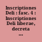 Inscriptiones Deli : fasc. 4 : Inscriptiones Deli liberae, decreta foedera, catalogi dedicationes varia