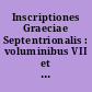 Inscriptiones Graeciae Septentrionalis : voluminibus VII et VIII non comprehensae : 2 : Inscriptiones Thessaliae