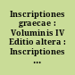 Inscriptiones graecae : Voluminis IV Editio altera : Inscriptiones Argolidis : Fasciculus I : Inscriptiones Epidauri
