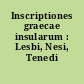 Inscriptiones graecae insularum : Lesbi, Nesi, Tenedi
