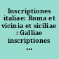 Inscriptiones italiae: Roma et vicinia et siciliae : Galliae inscriptiones edidit A. Lebègue