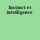 Instinct et intelligence