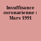 Insuffisance coronarienne : Mars 1991