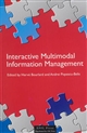 Interactive Multimodal Information Management