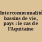 Intercommunalité, bassins de vie, pays : le cas de l'Aquitaine