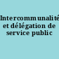 Intercommunalité et délégation de service public
