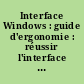 Interface Windows : guide d'ergonomie : réussir l'interface utilisateur des applications Windows 95 et Windows NT