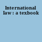 International Iaw : a texbook