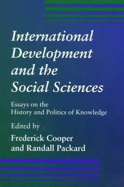 International development and the social sciences : essays on the history and politics of knowledge
