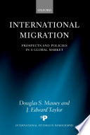 International migration : prospects and policies