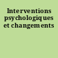 Interventions psychologiques et changements