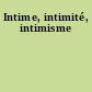 Intime, intimité, intimisme