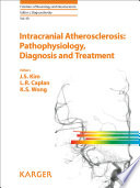 Intracranial atherosclerosis : pathophysiology, diagnosis and treatment