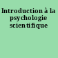 Introduction à la psychologie scientifique