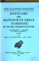 Inventaire des manuscrits grecs d'Aristote et de ses commentateurs : contribution à l'histoire du texte d'Aristote : supplément
