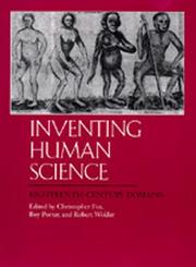 Inventing human science : eighteenth-century domains
