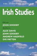 Irish studies : the essential glossary