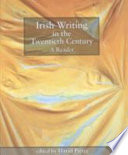 Irish writing in the twentieth century : a reader