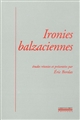 Ironies balzaciennes : [journée d'études, Maison de Balzac, Paris, juin 2002]