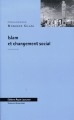 Islam et changement social : actes du colloque, Université de Lausanne, 10-11 octobre 1996