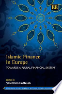 Islamic finance in Europe : towards a plural financial system