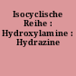Isocyclische Reihe : Hydroxylamine : Hydrazine