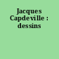 Jacques Capdeville : dessins
