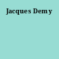 Jacques Demy