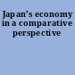 Japan's economy in a comparative perspective