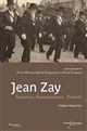 Jean Zay : invention, reconnaissance, postérité