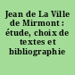 Jean de La Ville de Mirmont : étude, choix de textes et bibliographie
