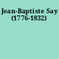 Jean-Baptiste Say (1776-1832)