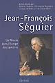 Jean-François Séguier (1703-1784) : un nîmois dans l'Europe des lumières : colloque de Nîmes (17-18 octobre 2003)