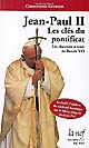 Jean-Paul II : les clés du pontificat : les chantiers à venir de Benoît XVI