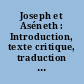 Joseph et Aséneth : Introduction, texte critique, traduction et notes