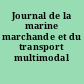 Journal de la marine marchande et du transport multimodal