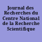 Journal des Recherches du Centre National de la Recherche Scientifique